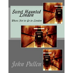 Secret Haunted London - Paperback | Books | Wiccan Center