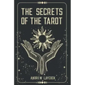 The Secrets Of The Tarot - Paperback