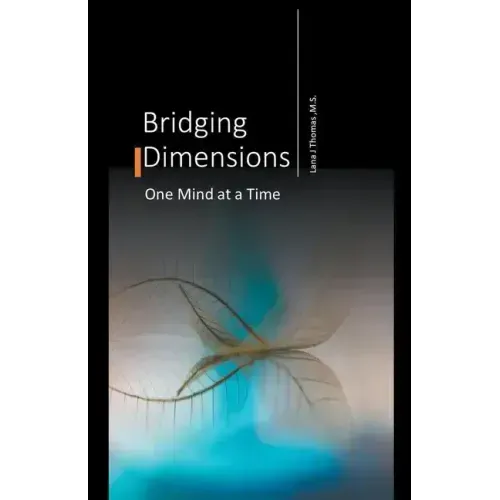 Bridging Dimensions One Mind at a Time - Paperback | Books | Wiccan Center