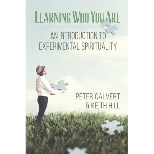 Learning Who You Are: An Introduction to Experimental Spirituality - Paperback | Books | Wiccan Center