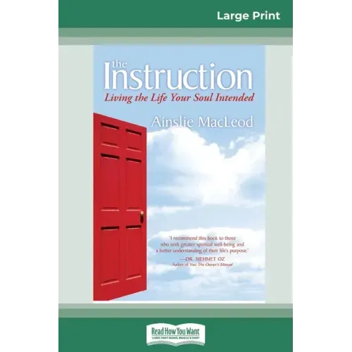 The Instruction: Living the Life Your Soul Intended (16pt Large Print Edition) - Paperback | Books | Wiccan Center