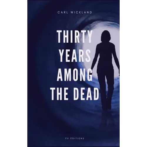 Thirty Years Among the Dead - Hardcover | Books | Wiccan Center