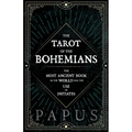 The Tarot of the Bohemians - The Most Ancient Book in the World for the Use of Initiates - Hardcover | Books | Wiccan Center