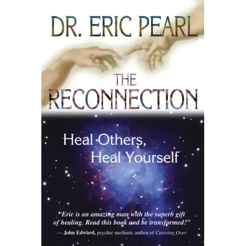 The Reconnection: Heal Others, Heal Yourself - Paperback
