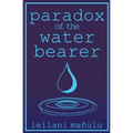 Paradox of the Water Bearer - Paperback | Books | Wiccan Center
