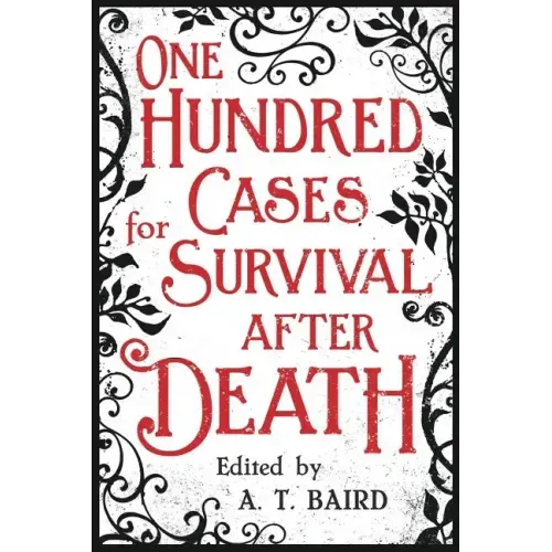 One Hundred Cases for Survival After Death - Paperback | Books | Wiccan Center