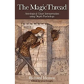 The Magic Thread: Astrological Chart Interpretation Using Depth Psychology - Paperback | Books | Wiccan Center