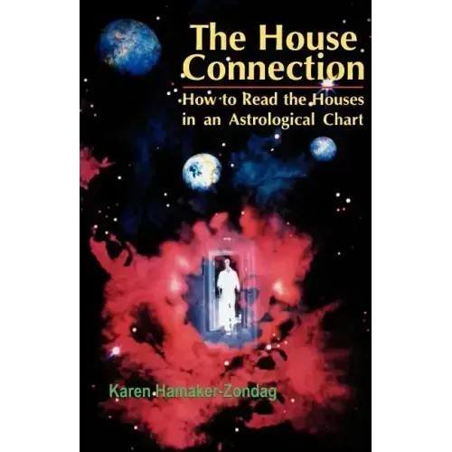House Connection: How to Read the Houses in an Astrological Chart - Paperback | Books | Wiccan Center