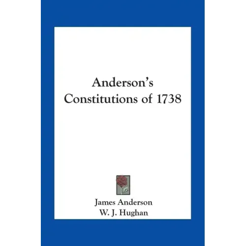 Anderson's Constitutions of 1738 - Paperback