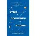 Star-Powered Brand: Become the Luminous Leader Your Were Born to Be - Paperback | Books | Wiccan Center