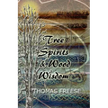 Tree Spirits and Wood Wisdom