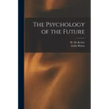 The Psychology of the Future - Paperback | Books | Wiccan Center