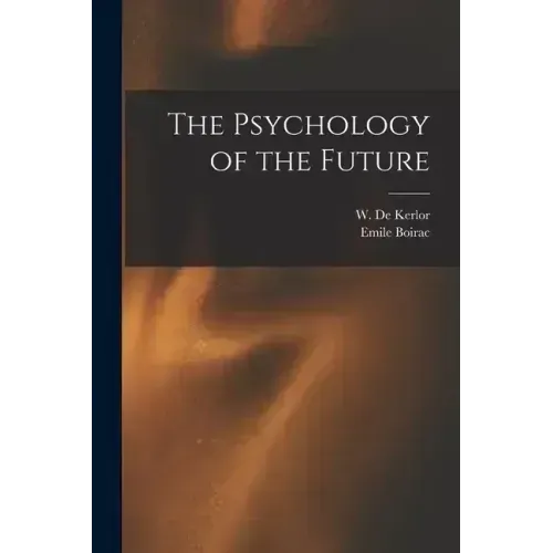 The Psychology of the Future - Paperback | Books | Wiccan Center