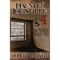 Haunted Louisville 4 - Paperback | Books | Wiccan Center