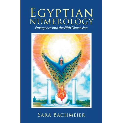 Egyptian Numerology: Emergence into the Fifth Dimension - Paperback | Books | Wiccan Center