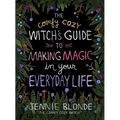 The Comfy Cozy Witch's Guide to Making Magic in Your Everyday Life - Hardcover | Books | Wiccan Center