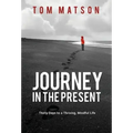 Journey in the Present - Hardcover
