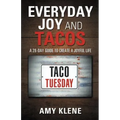 Everyday Joy and Tacos: A 28-Day Guide to Create a Joyful Life - Paperback | Books | Wiccan Center