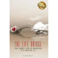 The Life Bridge: Your Journey From An Unconscious To A Conscious Life - Paperback | Books | Wiccan Center