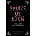 Fruits Of Eden: Herbalism And the Occult - Paperback | Books | Wiccan Center