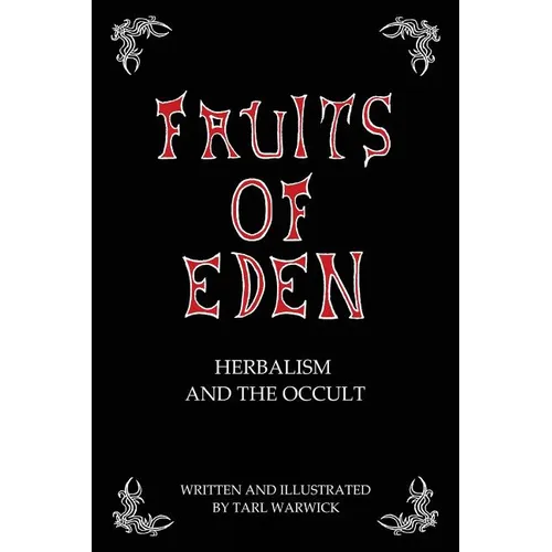 Fruits Of Eden: Herbalism And the Occult - Paperback | Books | Wiccan Center