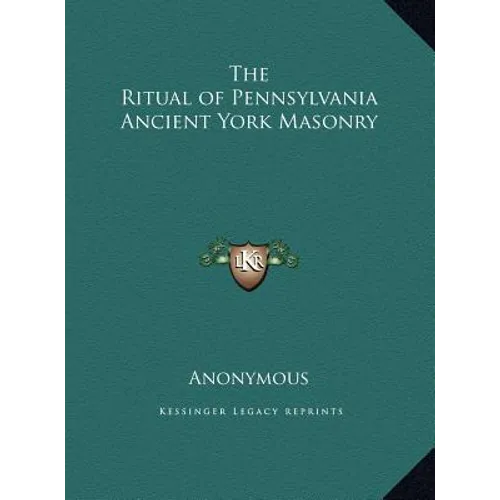 The Ritual of Pennsylvania Ancient York Masonry - Hardcover | Books | Wiccan Center