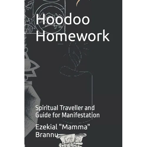 Hoodoo Homework: Spiritual Traveller and Guide for Manifestation - Paperback | Books | Wiccan Center