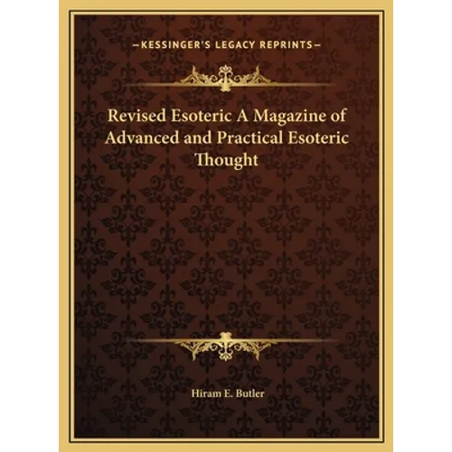 Revised Esoteric A Magazine of Advanced and Practical Esoteric Thought - Hardcover | Books | Wiccan Center