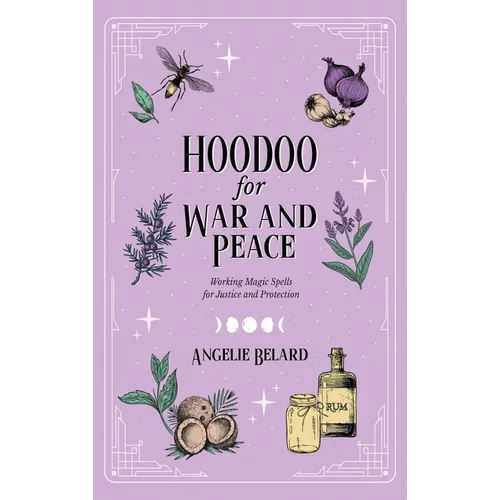 Hoodoo for War and Peace - Hardcover | Books | Wiccan Center