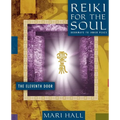 Reiki for the Soul the Eleventh Door - Paperback | Books | Wiccan Center
