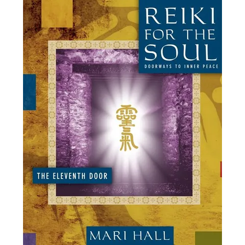 Reiki for the Soul the Eleventh Door - Paperback | Books | Wiccan Center
