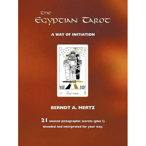 The Egyptian Tarot: A Way of Initiation - Paperback | Books | Wiccan Center