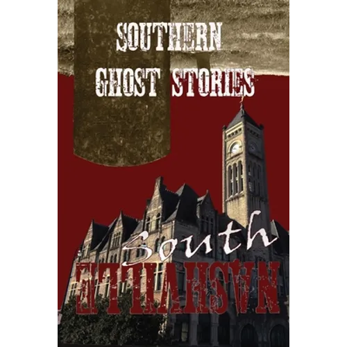 Southern Ghost Stories: South Nashville - Paperback | Books | Wiccan Center