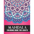 Mandala Coloring Book For Adults: 50 Amazing Collection of Stress Relieving Floral Mandala Adult Coloring Book Birthday, Thanksgiving and Christmas Gi - Paperback | Books | Wiccan Center