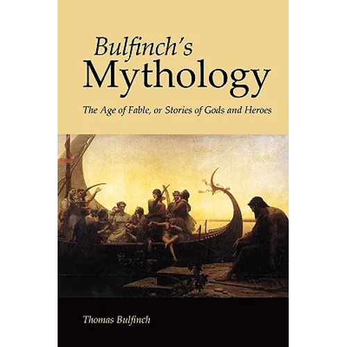 Bulfinch's Mythology, Large-Print Edition - Paperback | Books | Wiccan Center