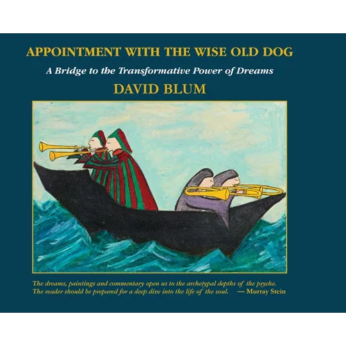 Appointment with the Wise Old Dog: A Bridge to the Transformative Power of Dreams - Hardcover | Books | Wiccan Center