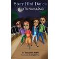 Story Bird Dance and The Haunted Studio - Paperback | Books | Wiccan Center