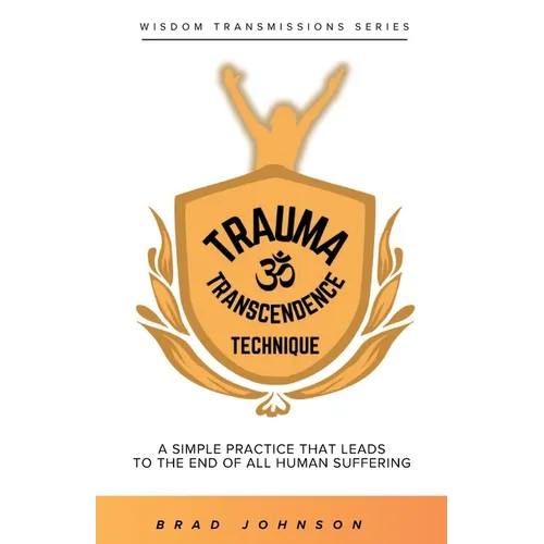 Trauma Transcendence Technique - Paperback | Books | Wiccan Center