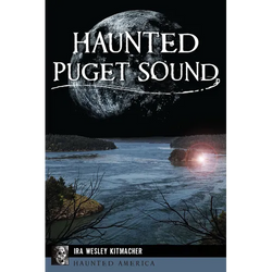 Haunted Puget Sound - Paperback | Books | Wiccan Center