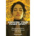 Awaken Your Inner Spirit: Discovering the Path to True Enlightenment and Inner Peace - Paperback | Books | Wiccan Center