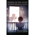 Thieves in the Night: A Brief History of Supernatural Child Abductions - Hardcover | Books | Wiccan Center