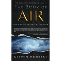 The Book of Air: The Art of Paying Attention - Hardcover | Books | Wiccan Center