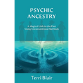 Psychic Ancestry: A Magical Link to the Past Using Unconventional Methods - Paperback | Books | Wiccan Center