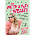 The Witch's Way to Wealth: The Every Witch's Guide to Making More Money - Faster & Easier Than Ever! - Paperback | Books | Wiccan Center
