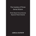 The Insides of Three Serial Killers - Paperback | Books | Wiccan Center