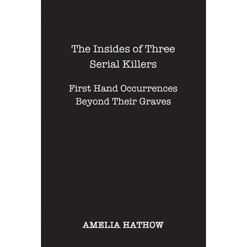The Insides of Three Serial Killers - Paperback | Books | Wiccan Center