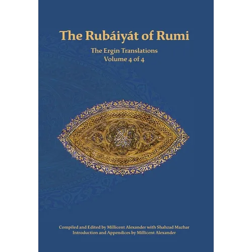 The Rubaiyat of Rumi, The Ergin Translations, Volume 4 - Hardcover | Books | Wiccan Center