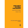 John Dee's Natural Philosophy: Between Science and Religion - Paperback | Books | Wiccan Center