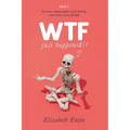 WTF Just Happened?!: A Sciencey Skeptic Explores Grief, Healing, and Evidence of an Afterlife. - Paperback | Books | Wiccan Center