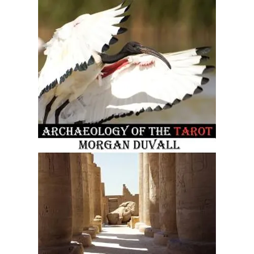 Archaeology of the Tarot - Paperback | Books | Wiccan Center
